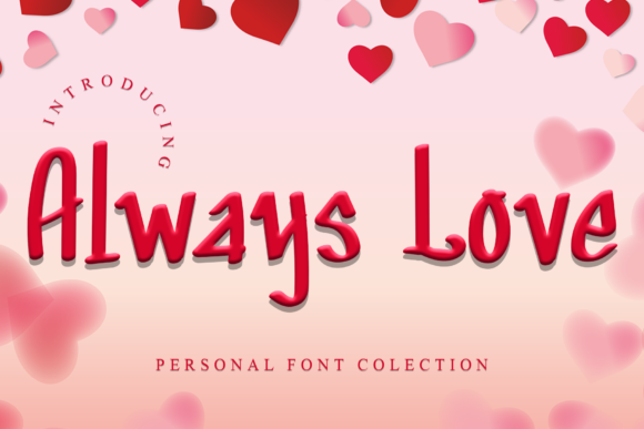 Always Love: A Font for Elegant and Memorable Branding