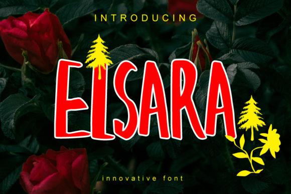 Elsara: A Quirky Display Font for Creative Publishing