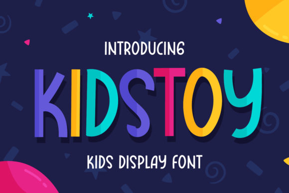 Kidstoy: A Playful Display Font for Creative Projects