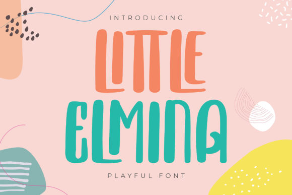 Little Elmina: A Playful Display Font for Your Brand