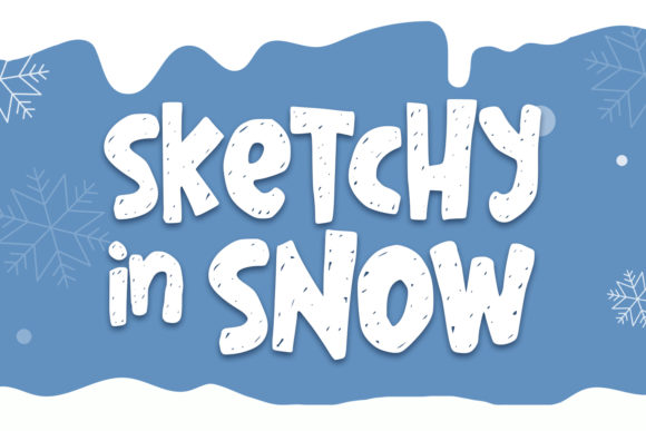 Sketchy in Snow: A Bold and Sweet Display Font